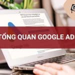 Tổng quan về google ads
