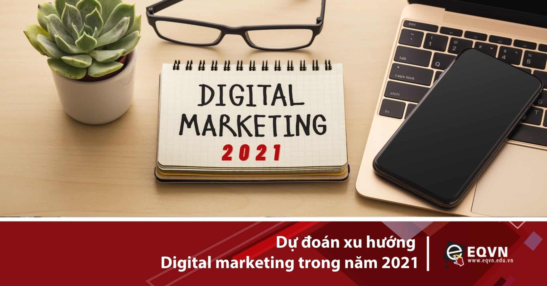 xu hướng digital marketing 2021
